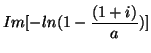 $\displaystyle Im[ -ln(1-\frac{(1+i)}{a}) ]$